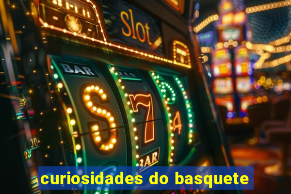 curiosidades do basquete